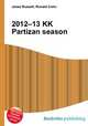 2012–13 KK Partizan season, Jesse Russell,Ronald Cohn 