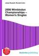 2006 Wimbledon Championships – Women