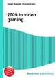 2009 in video gaming, Jesse Russell,Ronald Cohn 