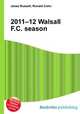 2011–12 Walsall F.C. season, Jesse Russell,Ronald Cohn 