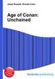 Age of Conan: Unchained, Jesse Russell,Ronald Cohn 