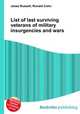 List of last surviving veterans of military insurgencies and wars, Jesse Russell,Ronald Cohn 