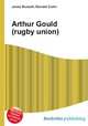Arthur Gould (rugby union), Jesse Russell,Ronald Cohn 