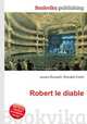 Robert le diable, Jesse Russell,Ronald Cohn 