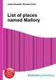 List of places named Mallory, Jesse Russell,Ronald Cohn 