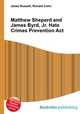 Matthew Shepard and James Byrd, Jr. Hate Crimes Prevention Act, Jesse Russell,Ronald Cohn 