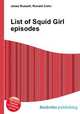 List of Squid Girl episodes, Jesse Russell,Ronald Cohn 