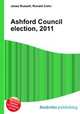 Ashford Council election, 2011, Jesse Russell,Ronald Cohn 