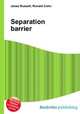 Separation barrier, Jesse Russell,Ronald Cohn 