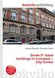 Grade II* listed buildings in Liverpool – City Centre, Jesse Russell,Ronald Cohn 