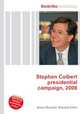 Stephen Colbert presidential campaign, 2008, Jesse Russell,Ronald Cohn 