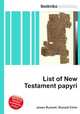 List of New Testament papyri, Jesse Russell,Ronald Cohn 