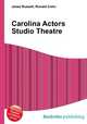 Carolina Actors Studio Theatre, Jesse Russell,Ronald Cohn 