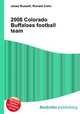 2008 Colorado Buffaloes football team, Jesse Russell,Ronald Cohn 