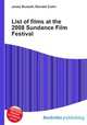 List of films at the 2008 Sundance Film Festival, Jesse Russell,Ronald Cohn 