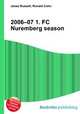 2006–07 1. FC Nuremberg season, Jesse Russell,Ronald Cohn 