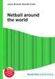 Netball around the world, Jesse Russell,Ronald Cohn 