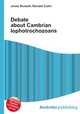 Debate about Cambrian lophotrochozoans, Jesse Russell,Ronald Cohn 