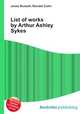 List of works by Arthur Ashley Sykes, Jesse Russell,Ronald Cohn 