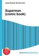 Superman (comic book), Jesse Russell,Ronald Cohn 