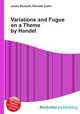 Variations and Fugue on a Theme by Handel, Jesse Russell,Ronald Cohn 