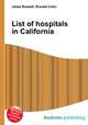 List of hospitals in California, Jesse Russell,Ronald Cohn 