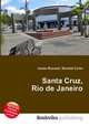 Santa Cruz, Rio de Janeiro, Jesse Russell,Ronald Cohn 