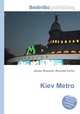 Kiev Metro, Jesse Russell,Ronald Cohn 