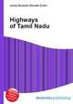 Highways of Tamil Nadu, Jesse Russell,Ronald Cohn 