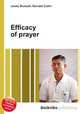 Efficacy of prayer, Jesse Russell,Ronald Cohn 