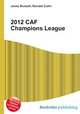 2012 CAF Champions League, Jesse Russell,Ronald Cohn 