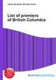 List of premiers of British Columbia, Jesse Russell,Ronald Cohn 