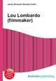 Lou Lombardo (filmmaker), Jesse Russell,Ronald Cohn 