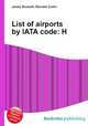 List of airports by IATA code: H, Jesse Russell,Ronald Cohn 