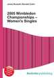 2005 Wimbledon Championships – Women