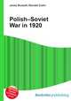 Polish–Soviet War in 1920, Jesse Russell,Ronald Cohn 