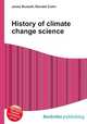 History of climate change science, Jesse Russell,Ronald Cohn 