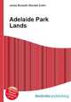 Adelaide Park Lands, Jesse Russell,Ronald Cohn 
