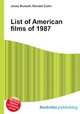 List of American films of 1987, Jesse Russell,Ronald Cohn 