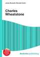 Charles Wheatstone, Jesse Russell,Ronald Cohn 