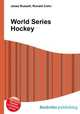 World Series Hockey, Jesse Russell,Ronald Cohn 