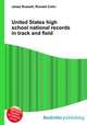 United States high school national records in track and field, Jesse Russell,Ronald Cohn 