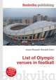 List of Olympic venues in football, Jesse Russell,Ronald Cohn 