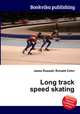 Long track speed skating, Jesse Russell,Ronald Cohn 