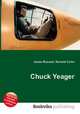 Chuck Yeager, Jesse Russell,Ronald Cohn 