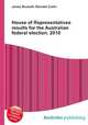 House of Representatives results for the Australian federal election, 2010, Jesse Russell,Ronald Cohn 