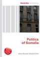 Politics of Somalia, Jesse Russell,Ronald Cohn 