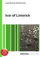 Ivar of Limerick, Jesse Russell,Ronald Cohn 