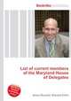 List of current members of the Maryland House of Delegates, Jesse Russell,Ronald Cohn 