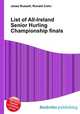 List of All-Ireland Senior Hurling Championship finals, Jesse Russell,Ronald Cohn 